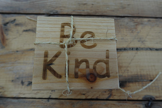 Indiana Hardwood "Be Kind" Coasters